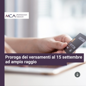 Proroga dei versamenti al 15 settembre ad ampio raggio