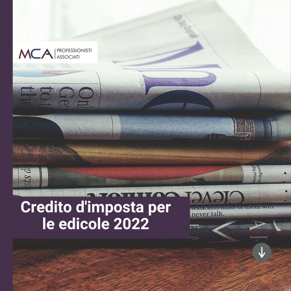 Credito d'imposta per le edicole 2022 - Modalit&agrave; e termini di presentazione delle domande