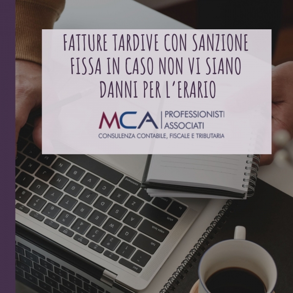 Fatture tardive con sanzione fissa in caso non vi siano danni per l&rsquo;Erario