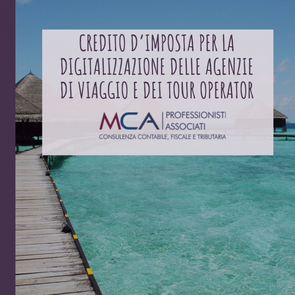 Credito d&rsquo;imposta per la digitalizzazione delle agenzie di viaggio e dei tour operator