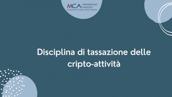Disciplina di tassazione delle cripto-attivit&agrave;