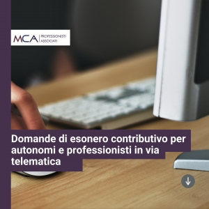 Domande di esonero contributivo per autonomi e professionisti in via telematica