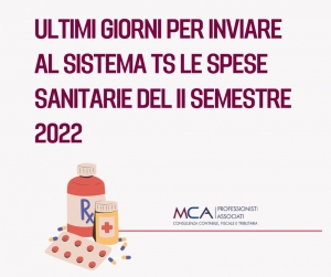 Trasmissione al Sistema tessera sanitaria dei dati delle spese sanitarie sostenute nel secondo semestre del 2022 - Termine del 31.1.2023