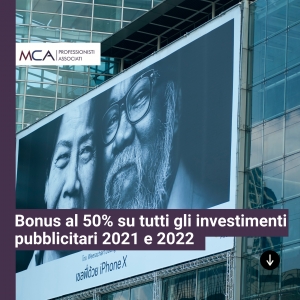 Bonus al 50% su tutti gli investimenti pubblicitari 2021 e 2022