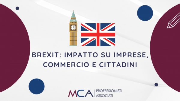 BREXIT: Impatto su imprese, commercio e cittadini