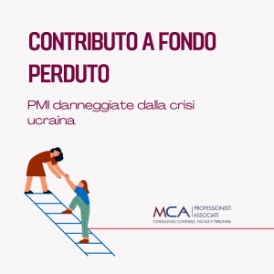 Contributo a fondo perduto per le piccole e medie imprese danneggiate dalla crisi ucraina