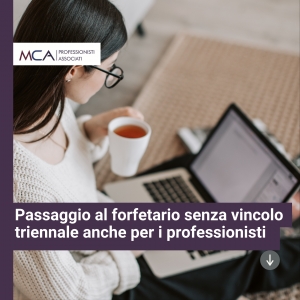 Passaggio al forfetario senza vincolo triennale anche per i professionisti