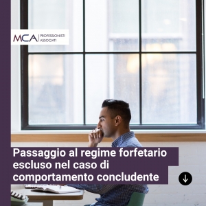 Passaggio al regime forfetario escluso nel caso di comportamento concludente